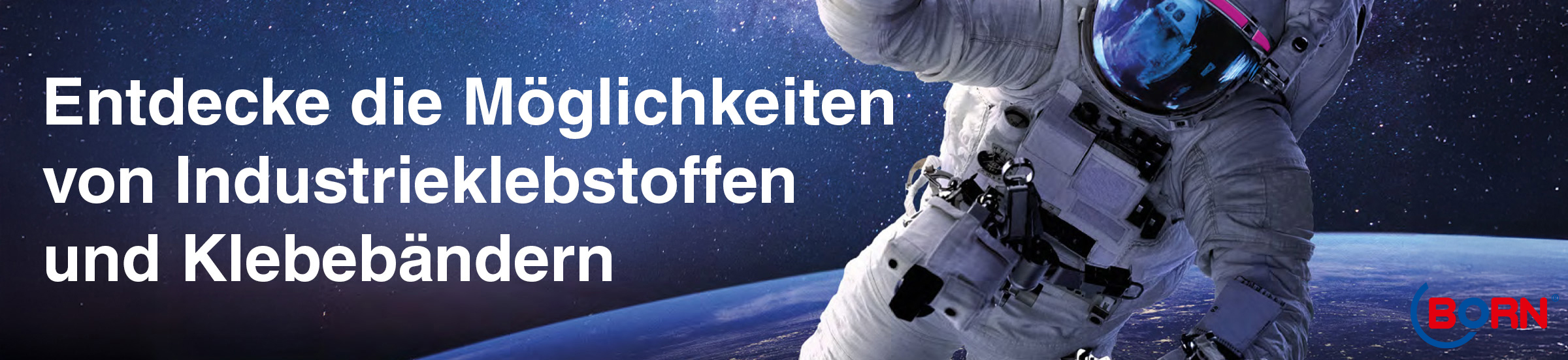 Entdecke die Möglichkeiten von Industrieklebstoffen und Klebebändern - BORN